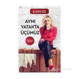 AYNI YATAKTA ÜÇÜMÜZ - İLKIM ÖZ