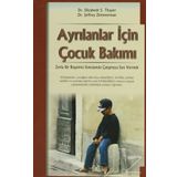 Ayrılanlar Için Çocuk Bakımı - Elizabeth S. Thayer - Jeffrey Zimmerman