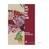 Ayrıntı Yayınları Anlat Bakalım Chuck Palahniuk - Renkli