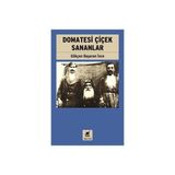 Ayrıntı Yayınları Domatesi Çiçek Sananlar