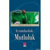 AYRINTILARDAKİ MUTLULUK - SERHAT ŞEFTALİ