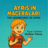 Ayris’in Maceraları – The Adventures Of Ayrıs - Nedime Yılmaz