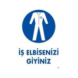 AyrStore Iş Elbisenizi Giyiniz Uyarı Levhası 25X35 Kod:1 - Çok Renkli