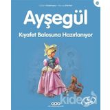 AYŞEGÜL 19 KIYAFET BALOSUNA HAZIRLANIYOR - GILBERT DELAHAYE;MARCEL MARLIER