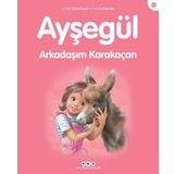 Ayşegül - Arkadaşım Karakaçan - Gilbert Delahaye - Marcel Marlier