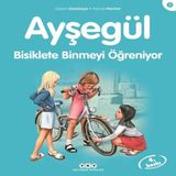 Ayşegül Serisi 07 - Bisiklete Binmeyi Öğreniyor 648737