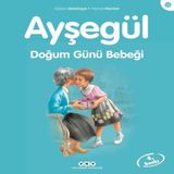 Ayşegül Serisi 12 - Doğum Günü Bebeği 648746
