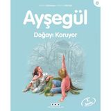 Ayşegül Serisi 16 Doğayı Koruyor Gilbert Delahaye, Marcel Marlier