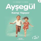 Ayşegül Serisi 26 - Kamp Yapıyor 648778