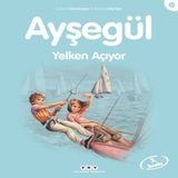 Ayşegül Serisi 31 - Yelken Açıyor 648797