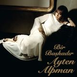 AYTEN ALPMAN - BİRBAŞKADIR (PLAK)