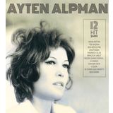 Ayten Alpman - Türk Pop Tarihi / Eski 45'likler Plak