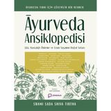 Ayurveda Ansiklopedisi Şifa Hastalığı Önleme ve Uzun Yaşamın Doğal Sırları - Swami Sada