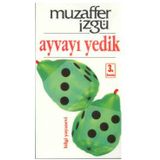 Ayvayı Yedik - Muzaffer İzgü