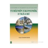 AZ GELİŞMİŞ VE GELİŞMEKTE OLAN ÜLKELERDE TURIZMIN EKONOMIK ETKILERI - FERAH GÖNGÖR ÖZKÖK