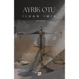 Az Kitap Ayrık Otu Ciltsiz İlhan İmik Yayınevi 272 Sayfa Türkçe Edebiyat Kitabı