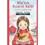 Az Kitap Ayşegül Şeker'in Mia’nın Sıcacık Kalbi 48 Sayfa Korece Öğrenme Destekli Çocuk Kitabı