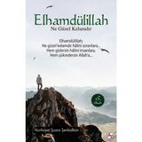 Az Kitap Elhamdülillah Ne Güzel Kelamdır - Nurhayat Şuara Şenbalkan 192 Sayfa Ciltsiz Türkçe Yayın Evi