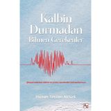 Az Kitap – Kalbin Durmadan: Bilmen Gerekenler, Hicran Tercan Aktürk İmzalı Ciltsiz Kişisel Gelişim ve Farkındalık Kitabı