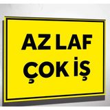 Az Laf Çok Iş Tabela Levha 24X32CM Tabela Levha Polikarbon - 24 x 32 cm