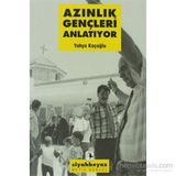 Azınlık Gençleri Anlatıyor - Yahya Koçoğlu