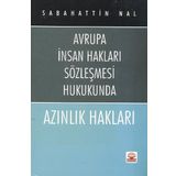 AZINLIK HAKLARI AVRUPA İNSAN HAKLARI SÖZLEŞMESİ HUKUKUNDA - SABAHATTIN NAL