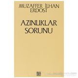 Azınlıklar Sorunu - Muzaffer İlhan Erdost
