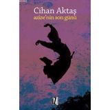 AZIZE`NIN SON GÜNÜ - CIHAN AKTAŞ