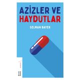 Azizler Ve Haydutlar - Selman Bayer