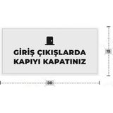Azresa Giriş Çıkışlarda Kapıyı Kapatınız Yazılı - Metal - Beyaz Renk - Kapı Isimliği - 30X15 cm