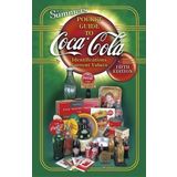 B.J. Summer's Pocket Guide to Coca Cola by B.j. Summers (August 01,2005)