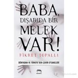 Baba, Dışarıda Bir Melek Var! Dünyadan ve Türkiye'den Şehir Efsaneleri - Fikret Topallı
