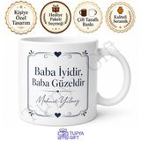 Baba İyidir Baba Güzeldir Yazılı Kupa Bardak Babalar Günü Hediyesi