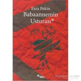 BABAANNEMIN USTURASI - ESRA PEKIN