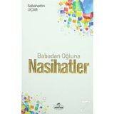 Babadan Oğluna Nasihatler - Sebahattin Uçar