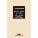 Babalar, Analar Ve Oğullar - Orhan Pamuk