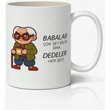Babalar Cok Sey Bilir Ama Dedeler Her Seyi Babalar Gunu Baskili Kupa Bardak Baskili Kahve Kupa Bardak