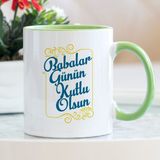 Babalar Günün Kutlu Olsun Yeşil Kupa Bardak