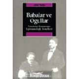 BABALAR VE OĞULLAR TANZIMAT ROMANININ EPISTEMOLOJIK TEMELLERI - JALE PARLA