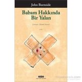 Babam Hakkında Bir Yalan - John Burnside