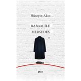 Babam İle Mersedes - Hüseyin Akın