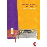Babam Ölürse Kolonyası