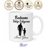 Babamı Takip Ediyorum Yazılı Kupa Bardak Babalar Günü Hediyesi Baskılı Kupa