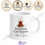 Babamın Çay Kupası Yazılı Özel Kupa Bardak Babalar Günü Hediyesi