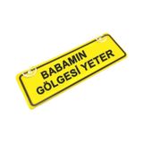 Babamın Gölgesi Yeter Sök-tak Pratik Yeni Nesil Sarı Dekor Plaka