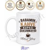 Babamın Kahve Kupası Dokunmayın Yazılı Kupa Bardak Babalar Günü Hediye