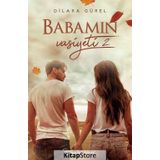 Babamın Vasiyeti 2 - Dilara Gürel
