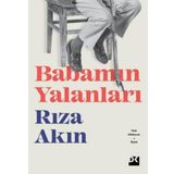 Babamın Yalanları - Rıza Akın - Doğan Yayınları