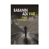 Babanın Adı Var - Talip Emiroğlu