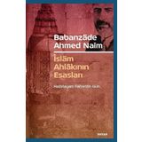 Babanzade Ahmed Naim İslam Ahlakının Esasları - Fahrettin Gün